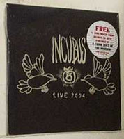Incubus (2) - Live 2004 (CD, Promo, Car) - Noise In Stereo